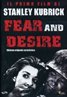 Fear and Desire
