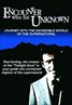 Encounter with the Unknown