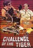 Challenge of the Tiger