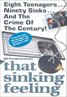 That Sinking Feeling