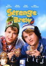 The Adventures of Bob & Doug McKenzie: Strange Brew