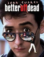 Better Off Dead