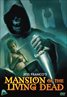 Mansion Of The Living Dead