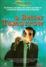 A Better Tomorrow