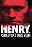 Henry: Portrait of a Serial Killer (1986)