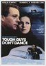 Tough Guys Don't Dance