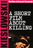 A Short Film About Killing