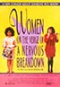 Women on the Verge of a Nervous Breakdown