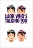 Look Who's Talking Too