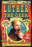 Luther the Geek