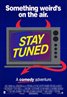 Stay Tuned