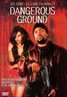 Dangerous Ground