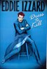 Eddie Izzard: Dress to Kill