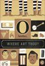 O Brother, Where Art Thou?