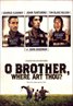 O Brother, Where Art Thou?