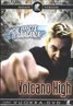 Volcano High