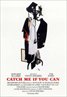 Catch Me If You Can