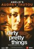 Dirty Pretty Things