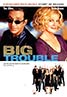 Big Trouble