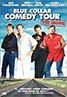 Blue Collar Comedy Tour: The Movie