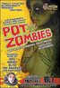 Pot Zombies