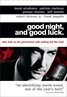 Good Night, and Good Luck.