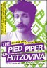 The Pied Piper of Hützovina