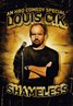 Louis C.K.: Shameless