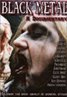 Black Metal: A Documentary