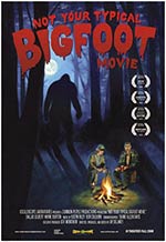 Not Your Typical Bigfoot Movie