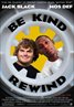 Be Kind Rewind