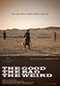The Good, The Bad, The Weird