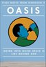 Field Notes from Dimension X: Oasis