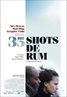 35 Shots of Rum