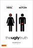 The Ugly Truth