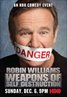 Robin Williams: Weapons of Self Destruction