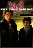 Kill Your Darling