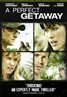 A Perfect Getaway