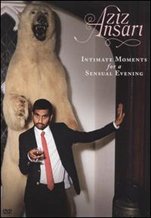 Aziz Ansari: Intimate Moments for a Sensual Evening