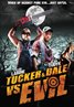 Tucker and Dale vs. Evil