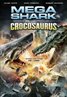 Mega Shark vs Crocosaurus