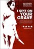 I Spit On Your Grave