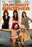 Our Idiot Brother